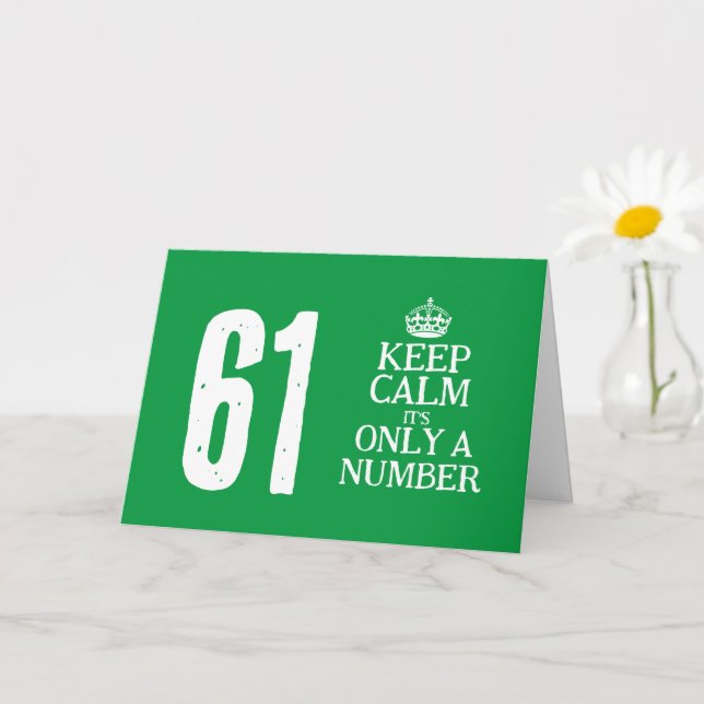 Funny keep calm meme 61st Birthday greeting card (Small Plant)