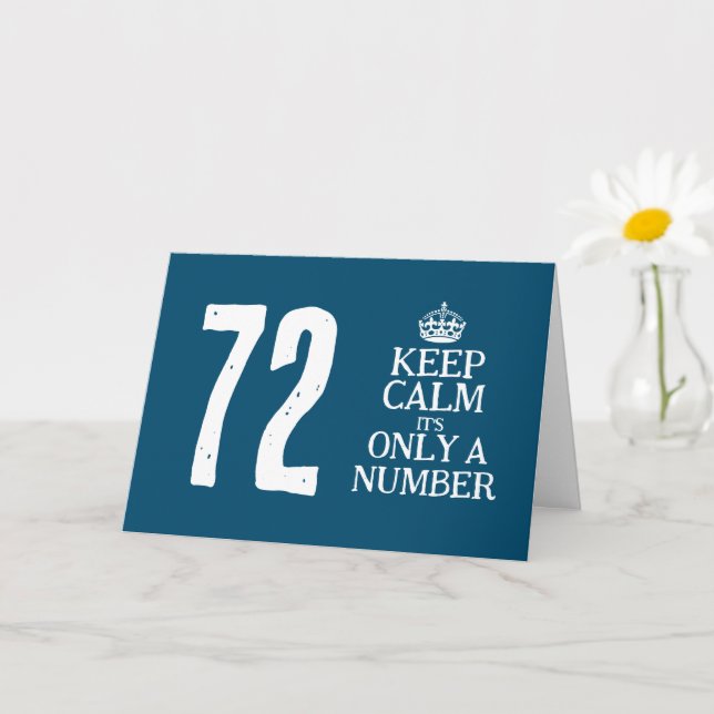 Funny keep calm meme custom 72nd Birthday card (Small Plant)