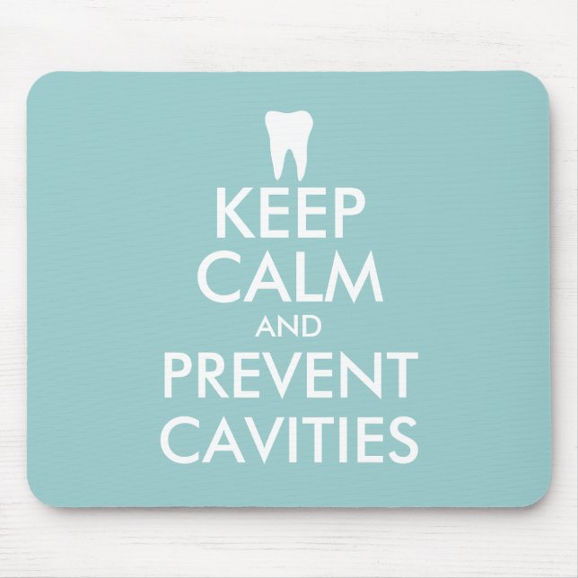 Funny Keep Calm Mousepad for dental care office (Front)