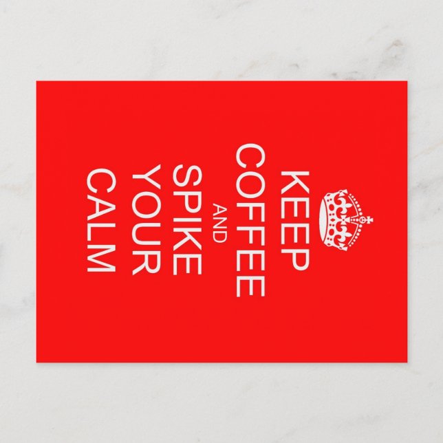 Funny Keep Calm Spiked Coffee Postcard (Front)