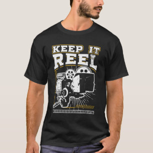 Funny Keep It Real Filmmakers Film Lovers Gift Des T-Shirt