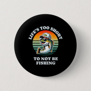 Funny Keep On Fishing Fun Chill Trout Fisherman  2 Inch Round Button