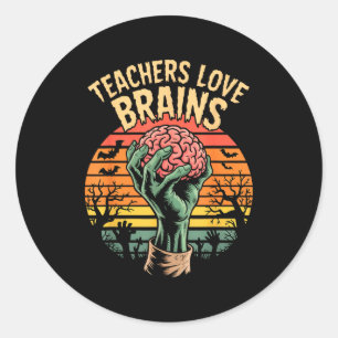 Funny Key Quote All Teachers Love Brains Cool Hall Classic Round Sticker