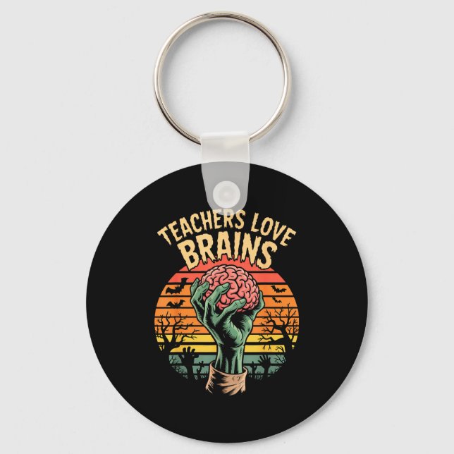 Funny Key Quote All Teachers Love Brains Cool Hall Keychain (Front)