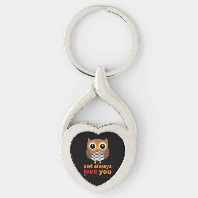 funny keychain  "OWL ALWAYS LOVE YOU" (Front)