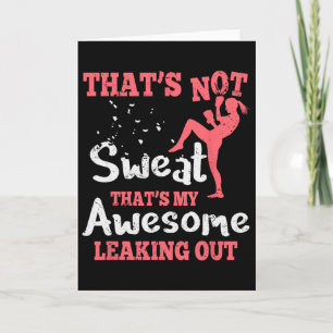 Funny Kick Boxing For Women - That's Not Sweat Card
