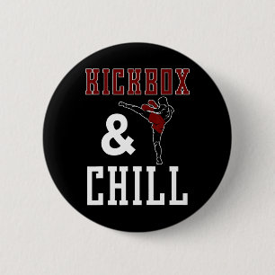 Funny Kickbox And Chill Kickboxing Quote Meme Gift 2 Inch Round Button