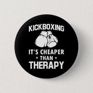 Funny Kickboxer Gift Therapy Kickboxing  2 Inch Round Button