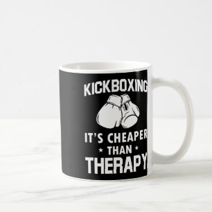 Funny Kickboxer Gift Therapy Kickboxing  Coffee Mug