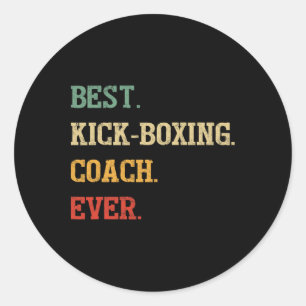 Funny Kickboxing Coach Gift Best Kickboxing Coach  Classic Round Sticker
