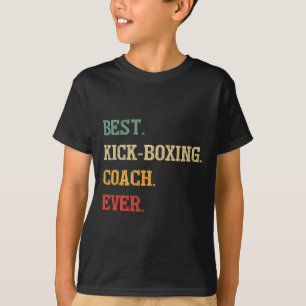 Funny Kickboxing Coach Gift Best Kickboxing Coach T-Shirt