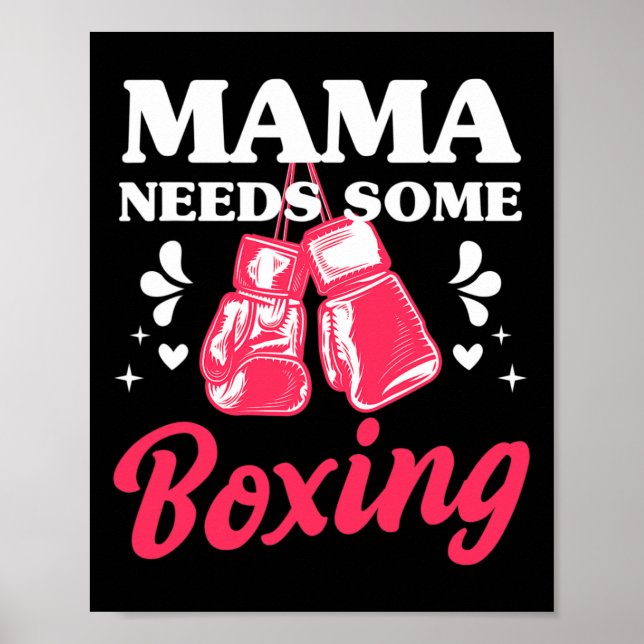 Funny Kickboxing Mama Needs Some Boxing Training G Poster (Front)
