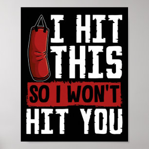 Funny Kickboxing Shirt I Martial Arts Punching G Poster