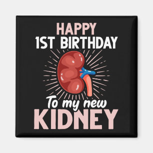 Funny Kidney Transplant Anniversary Magnet