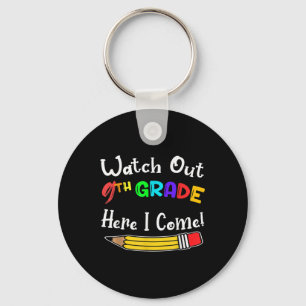 Funny Kids Back To School Watch Out 9th Grade Here Keychain