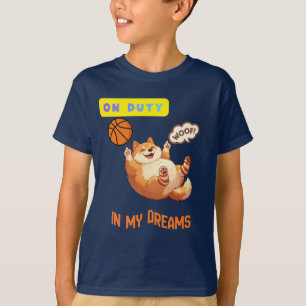 Funny Kids Basketball Dog On Duty In My Dreams  T-Shirt
