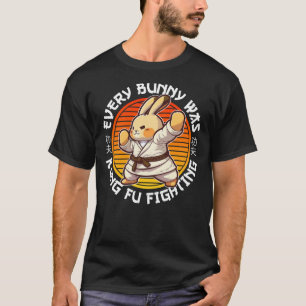 Funny Kids Easter Rabbit Every Bunny Was Kung Fu F T-Shirt