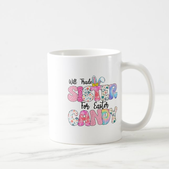 Funny Kids Eggs Will Trade Sister For Easter Candy Coffee Mug (Right)
