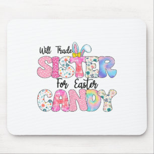 Funny Kids Eggs Will Trade Sister For Easter Candy Mouse Pad
