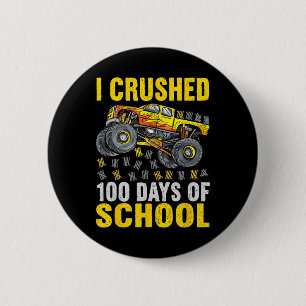 Funny Kids I Crushed 100 Days Of School Boys Truck 2 Inch Round Button