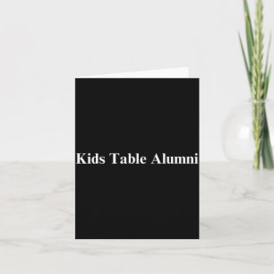Funny Kids Table Alumni Thanksgiving Novelty Humor Card