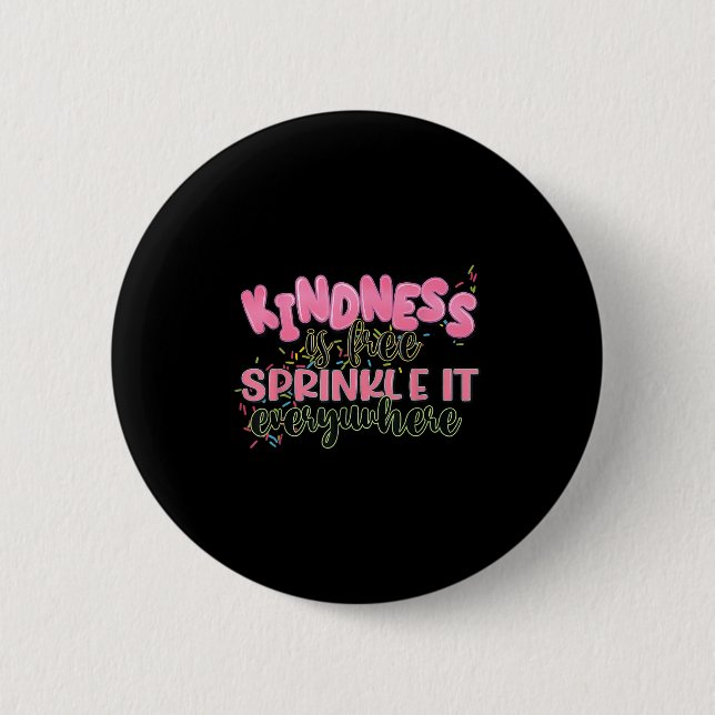 Funny Kindness Is Free Sprinkle It Everywhere Retr 2 Inch Round Button (Front)
