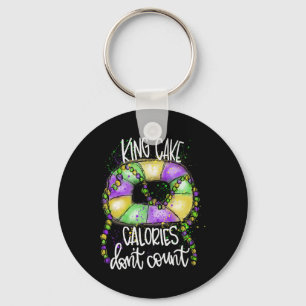 Funny King Cake Calories Don't Count Mardi Gras Co Keychain