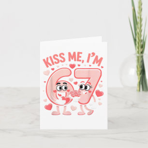 Funny Kiss Me I'm 67 Cute Valentine's Day Couples  Card