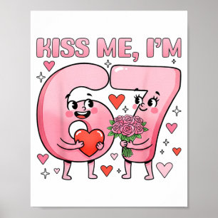 Funny Kiss Me I'm 67 Cute Valentine's Day Couples  Poster
