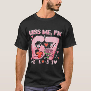 Funny Kiss Me I'm 67 Cute Valentine's Day Couples  T-Shirt