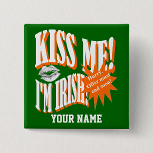 Funny Kiss me I'm Irish 2 Inch Square Button