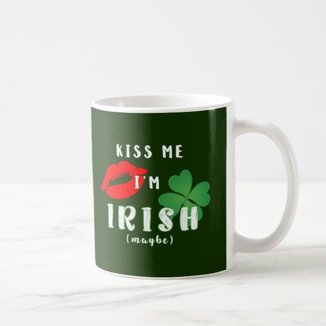 Funny Kiss Me I'm Irish St Patrick's Day Humour Coffee Mug (Right)