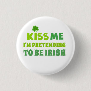 Funny Kiss Me St Patricks Day 1 Inch Round Button