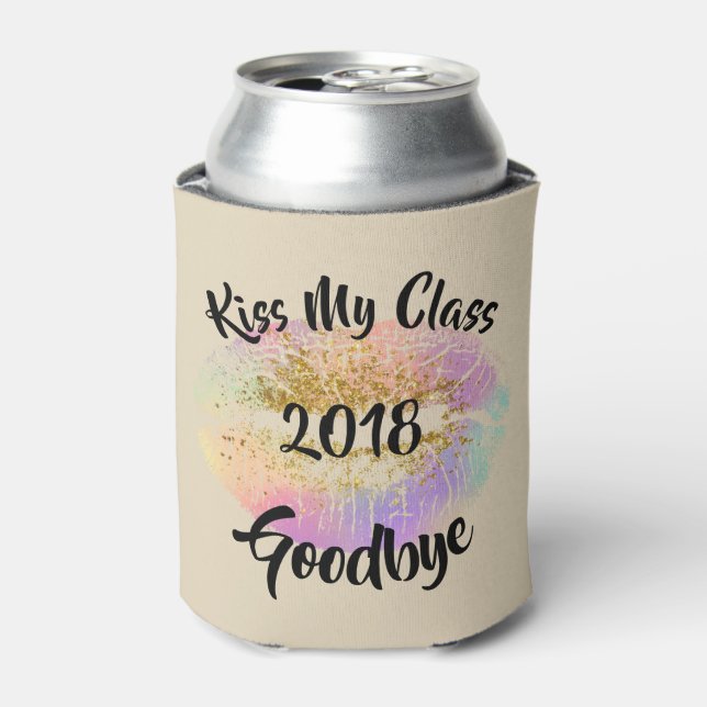 Funny Kiss My Class Goodbye Lips Can Cooler (Can Front)