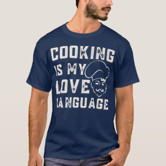 funny kitchen, cooking is my love language cool co T-Shirt