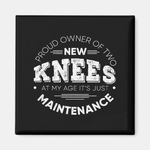 Funny Knee Surgery Proud Owner Of New Knees Gift  Magnet