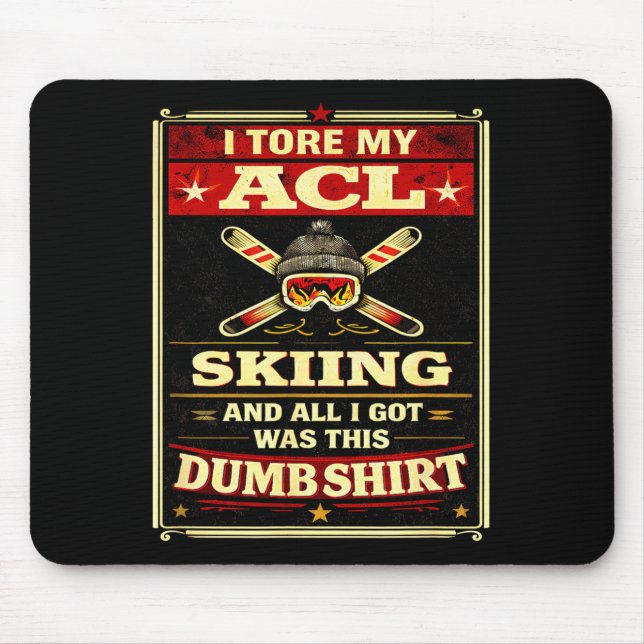 Funny knee surgery tore acl skiing recovery graphi mouse pad (Front)