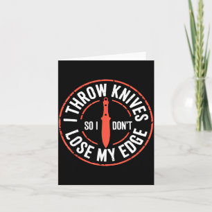 Funny Knife Thrower I Throw Knives  Card