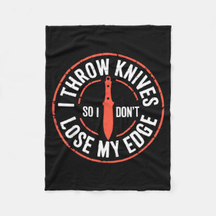 Funny Knife Thrower I Throw Knives  Fleece Blanket