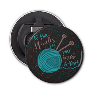 Funny Knitting Humour Knitters Needles Yarn Bottle Opener