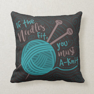 Funny Knitting Humour Knitters Needles Yarn Throw Pillow