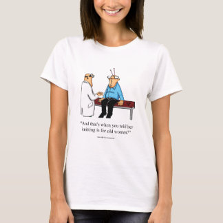 Funny Knitting Humour Tee Shirt Gift