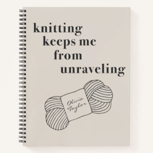 Funny Knitting Project Quote Personalized Name  Notebook