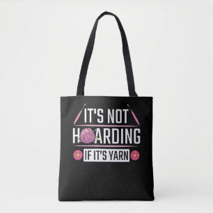 Funny Knitting Quote Crochet Yarn Knitter Tote Bag