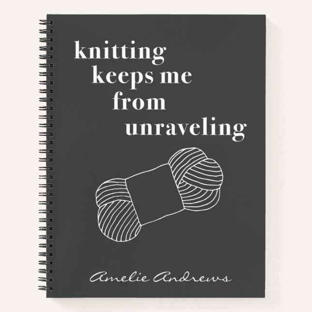 Funny Knitting Quote Personalized Black and White Notebook (Front)