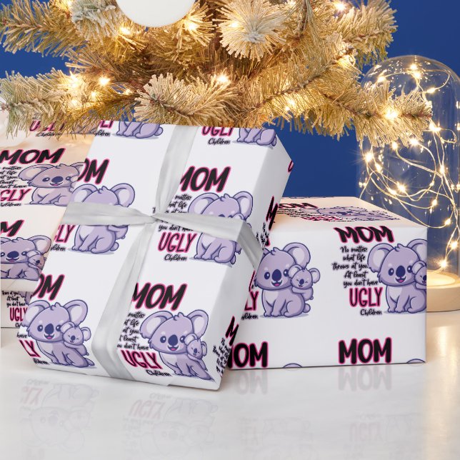 Funny Koala Bear Mom No Matter What Life Throws At Wrapping Paper (Holidays)