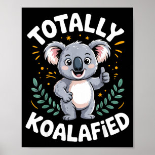 Funny Koala Design For Men Women Boys Girls Kids K Poster