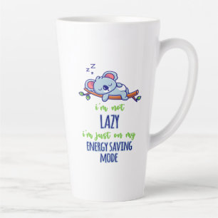 Funny Koala I'm Not Lazy I'm Just On My Energy Sav Latte Mug