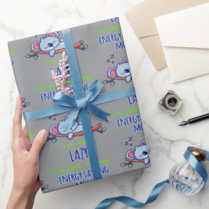 Funny Koala I'm Not Lazy I'm Just On My Energy Sav Wrapping Paper