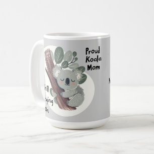 Funny Koala Mom "Still Clinging On" Cute Mom Gift Coffee Mug
